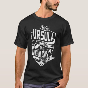 T-shirt C'est URSULA, tu ne comprendrais pas