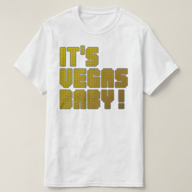 T-shirt C'est Vegas Bébé ! (Design devant)