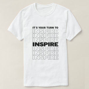 T-shirt C'est votre tour d'inspirer l'inspiration textuell