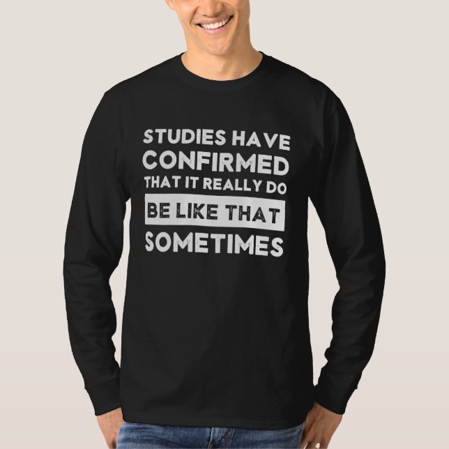 T-shirt C'Est Vraiment Comme Ça Parfois Mème I (Devant)