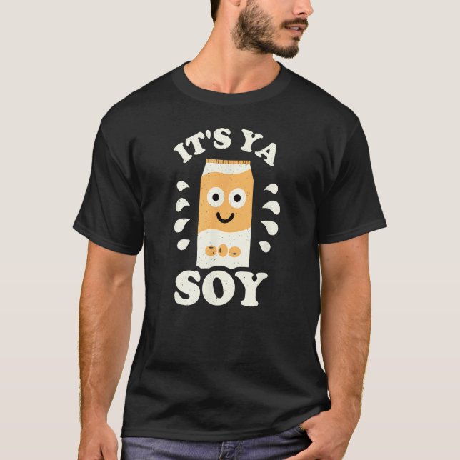 T-shirt C'est Ya Soy - Amateurs de lait de soja (Devant)