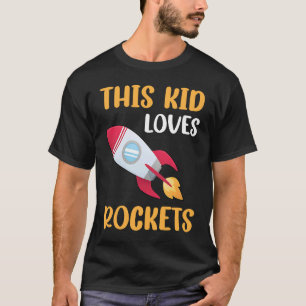 T-shirt Cet Enfant Aime Les Rockets I Kids Rocket