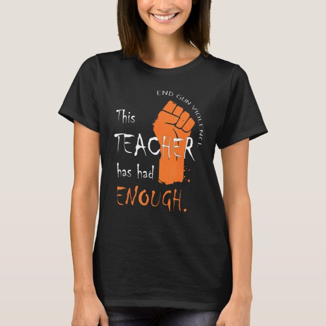 T-shirt Cet Enseignant A Eu Assez De Lutte Contre La Viole (Devant)