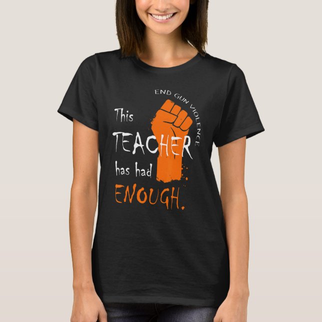 T-shirt Cet Enseignant A Eu Assez De Violences À La Fusée (Devant)