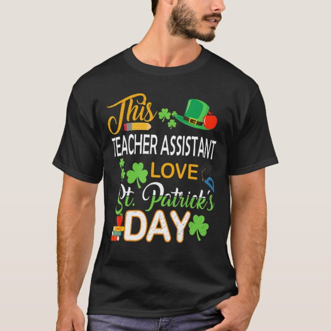 T-shirt Cet enseignant Assistant Love St Patrick S Day She (Devant)