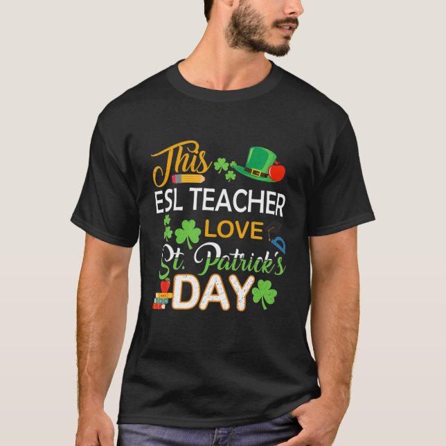 T-shirt Cet enseignant d'ESL aime Saint Patrick's Day Shen (Devant)