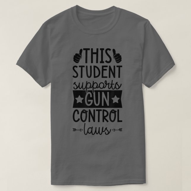 T-shirt Cet Étudiant appuie les lois sur le contrôle des a (Design devant)