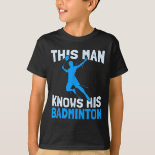 T-shirt Cet homme connaît son badminton - Plaque badminton