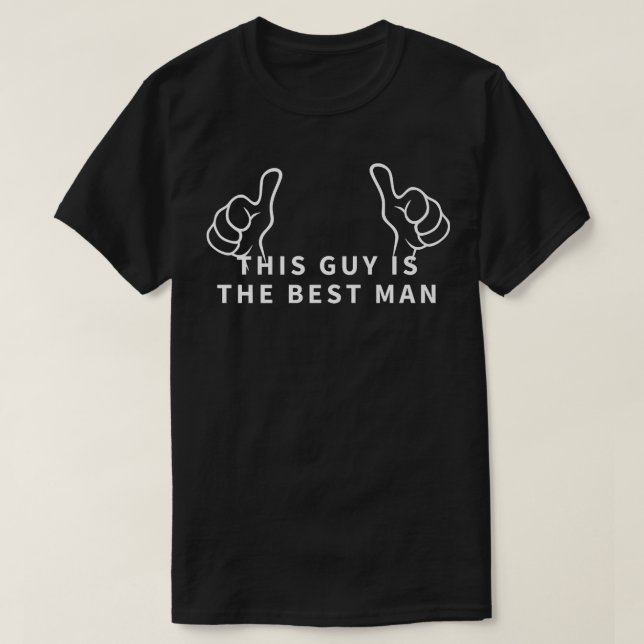 T-shirt Cet homme est le meilleur homme enterrement de vie (Design devant)