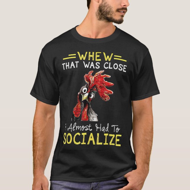 T-shirt C'Était La Raison Pour Laquelle J'Avais Presque Dû (Devant)