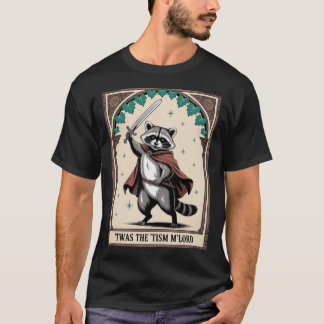 T-shirt C'était l'autisme de M'Lord Raccoon