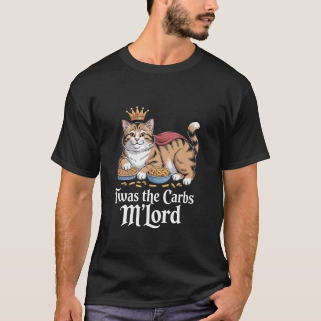 T-shirt C'ÉTAIT Les Glucides M Seigneur Mème Amusing Drôle (Devant)