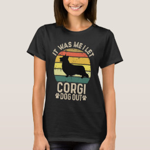T-shirt C'était moi, j'ai laissé les chiens sortir le mign