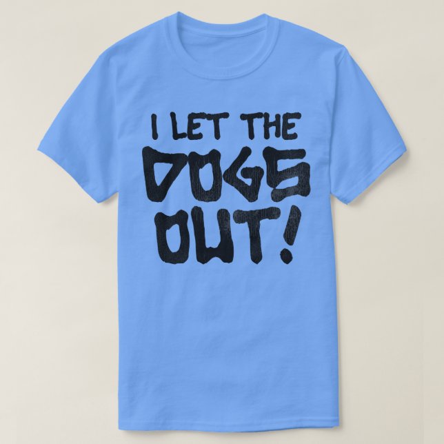 T-shirt C'était moi que j'ai laissé sortir les chiens (Design devant)