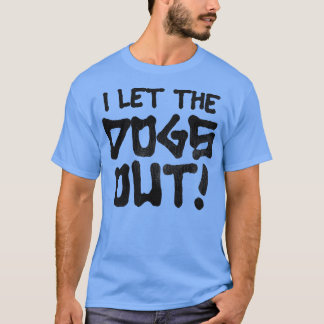 T-shirt C'était moi que j'ai laissé sortir les chiens