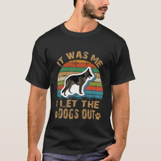 T-shirt C'était moi qui ai laissé sortir les chiens