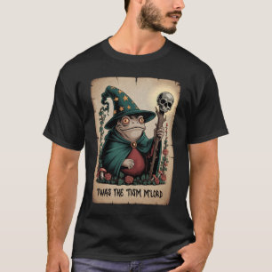T-shirt C'était 'Tism M'Lord Funny Magicien Assistant Frog