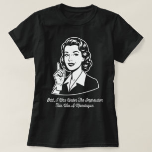 T-shirt C'était un monologue rétro sarcastique
