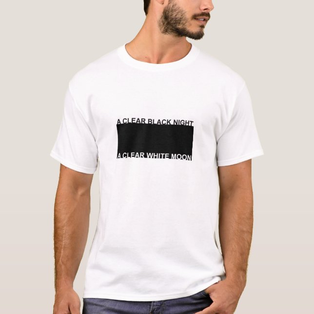 T-shirt C'était une nuit noire claire, une lune blanche (Devant)