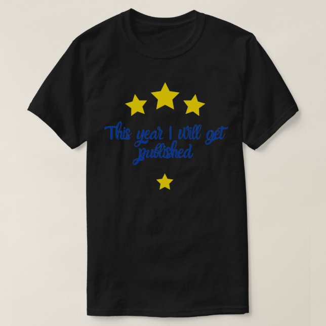 T-shirt Cette année, je serai publié 1 (Design devant)
