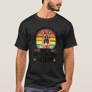 T-shirt Cette chienne mère Berger Allemand propriétaire d'