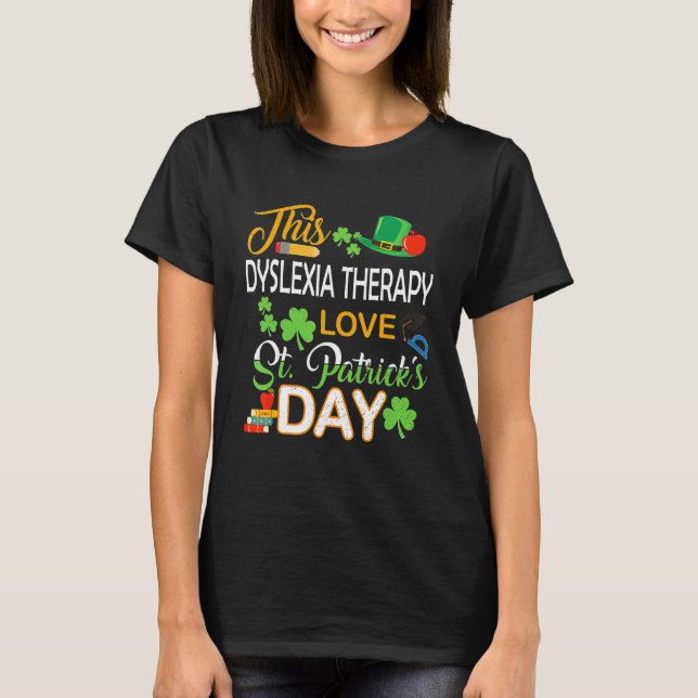T-shirt Cette Dyslexie Thérapie Aimer Saint Patrick's Day  (Devant)