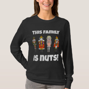 T-shirt Cette Famille Est Nuts Nutcracker Squad Correspond