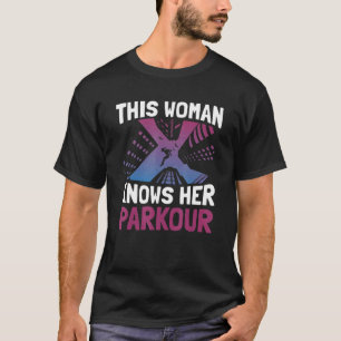 T-shirt Cette femme connaît son Parkour  Freestyle Traceur