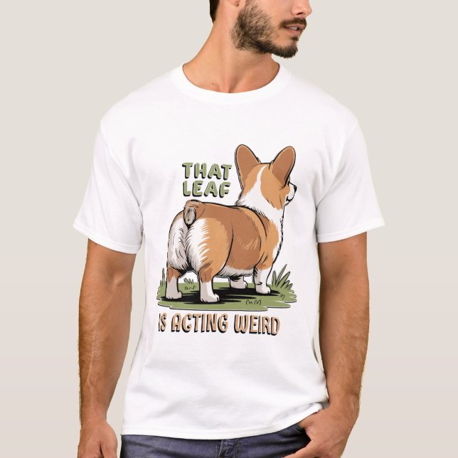 T-shirt Cette feuille agit bizarrement (Devant)