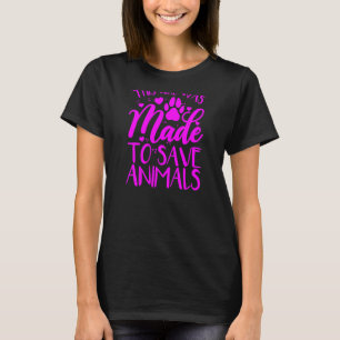 T-shirt Cette Fille A Été Faite Pour Sauver Les Animaux