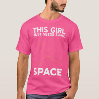 T-shirt Cette Fille A Juste Besoin D'astronomie Spatiale