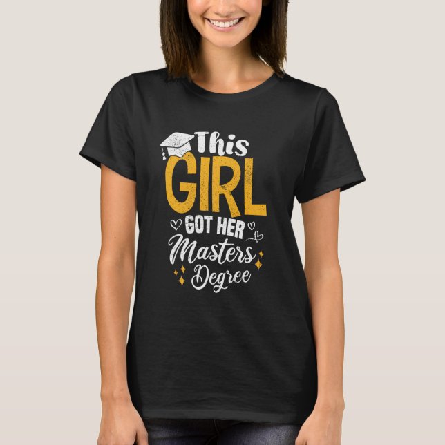 T-shirt Cette fille a obtenu sa maîtrise Diplôme Drôle (Devant)