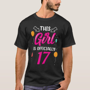 T-shirt Cette Fille A Officiellement 17 Anniversaires