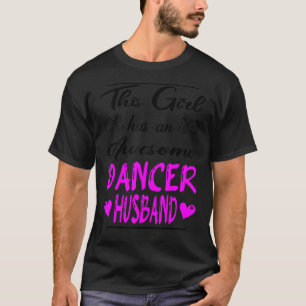 T-shirt Cette Fille A Un Magnifique Mari Danseuse
