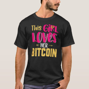 T-shirt Cette Fille adore son Bitcoin Crypto Devise Dames