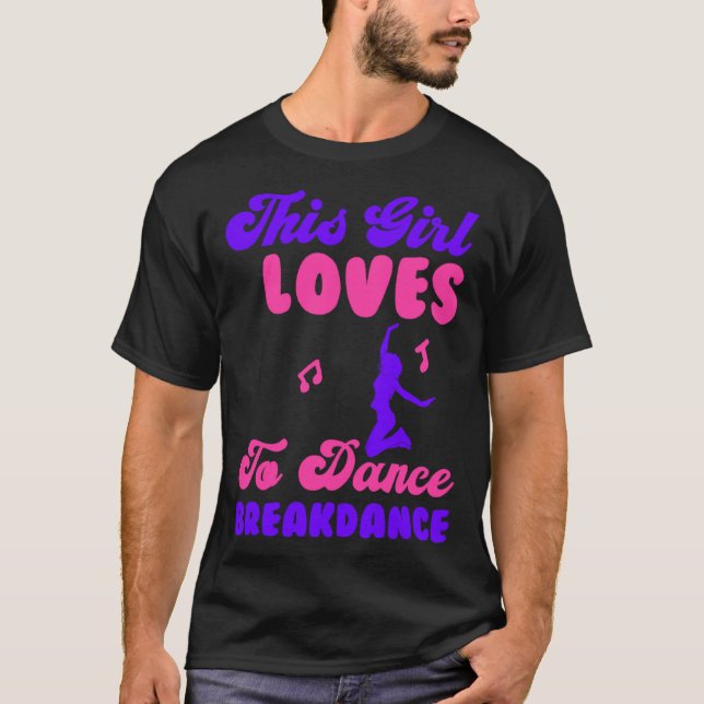 T-shirt Cette Fille Aime Aimer Danser Breakdance 3 (Devant)