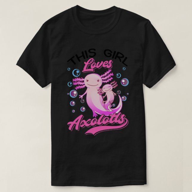 T-shirt Cette fille aime Axolotlx27s Tail Amphibian 1 (Design devant)