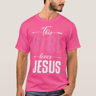 T-shirt Cette fille aime Jésus Christ Dieu Religion Prière