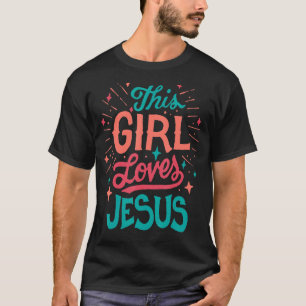 T-shirt Cette fille aime Jésus foi chrétienne Religieuse W