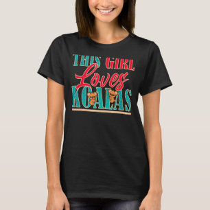 T-shirt Cette fille aime Koalas mignonnes femmes Koala our