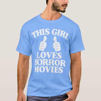 T-shirt Cette fille aime les films d'horreur, drôle