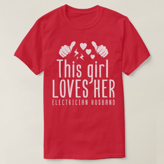 T-shirt Cette Fille Aime Son Hus Électricien (Design devant)