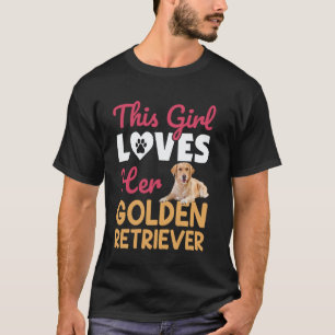 T-shirt Cette Fille Aime Son Retriever à Poils Dorés