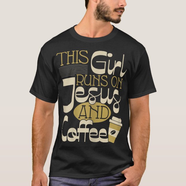 T-shirt Cette Fille Coule Sur Jésus Et Café - Christian Re (Devant)