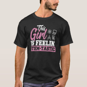 T-shirt Cette Fille Est Sensée Stem Tastic Steminist Scien