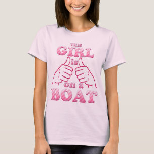 T-shirt Cette fille est sur un BATEAU