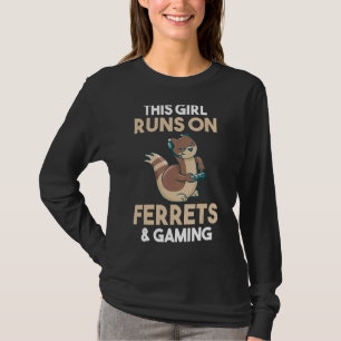 T-shirt Cette Fille Joue Sur Le Jeu Et Les Ferrets