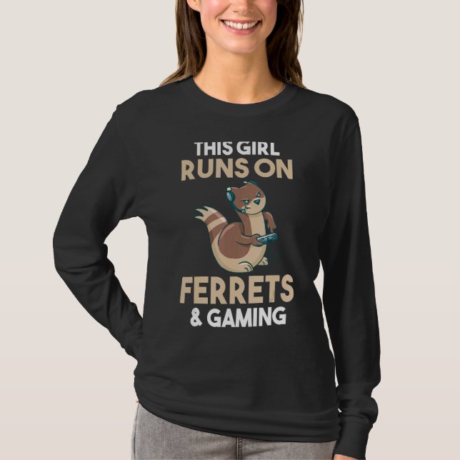 T-shirt Cette Fille Joue Sur Le Jeu Et Les Ferrets (Devant)