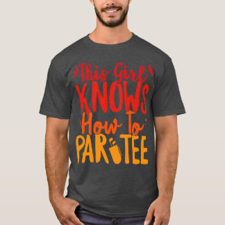 T-shirt Cette Fille Sait Comment Faire Pour Partir À La Fê