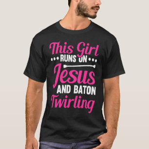 T-shirt Cette fille tourne sur Jésus et Baton Twirling 2